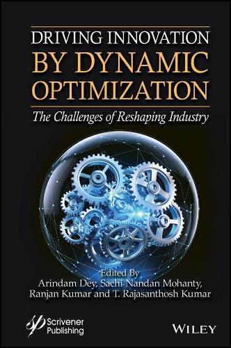 Driving Innovation by Dynamic Optimization: The Challenges of Reshaping Industry