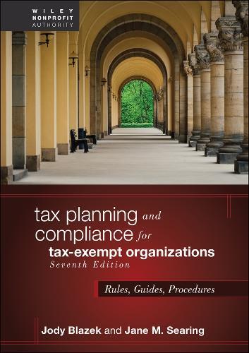 Tax Planning and Compliance for Tax-Exempt Organizations: Rules, Guides, Procedures