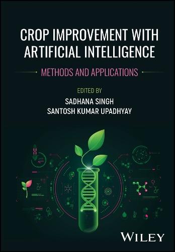 Crop Improvement with Artificial Intelligence: Methods and Applications