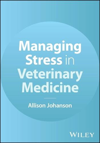 Managing Stress in Veterinary Medicine