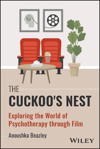 The Cuckoo's Nest: Exploring the World of Psychotherapy through Film