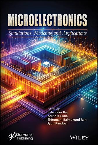 Microelectronics: Simulations, Modeling and Applications