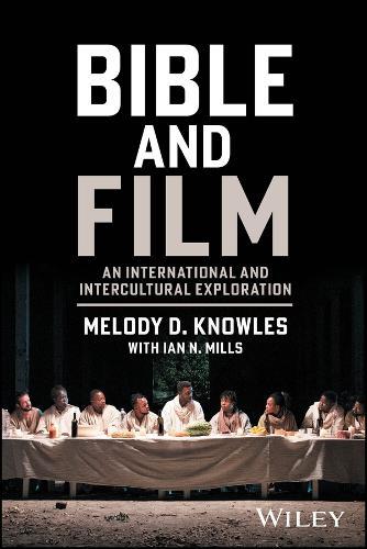 Bible and Film: An International and Intercultural Exploration