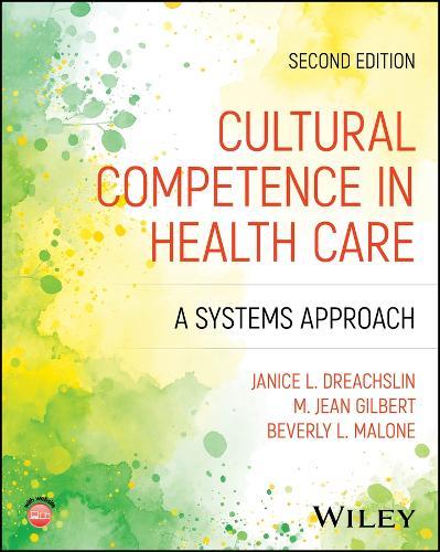 Cultural Competence in Health Care: A Systems Approach