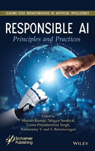 Responsible AI: Principles and Practices