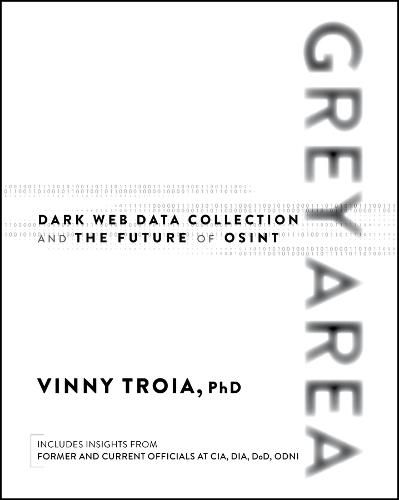 Grey Area: Dark Web Data Collection and the Future of OSINT