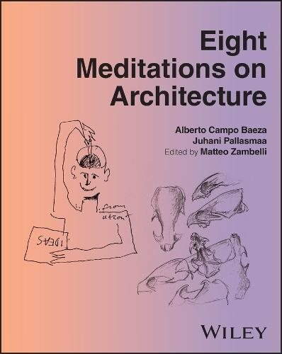 Eight Meditations on Architecture