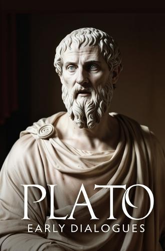 Early Dialogues: Apology, Crito, Charmides, Laches, Lysis, Euthyphro, Ion