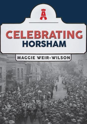 Celebrating Horsham