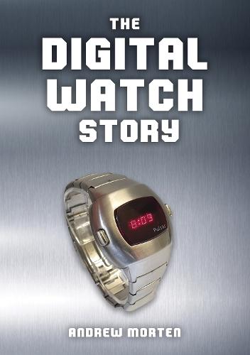 The Digital Watch Story