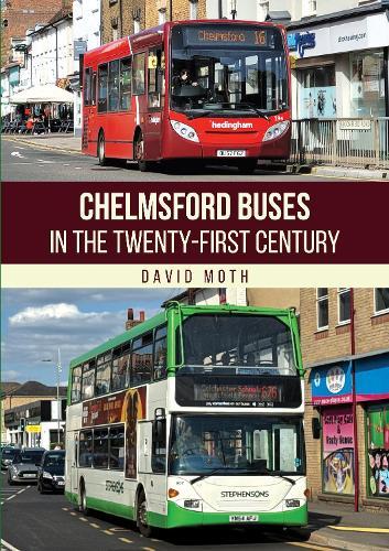 Chelmsford Buses in the Twenty-first Century