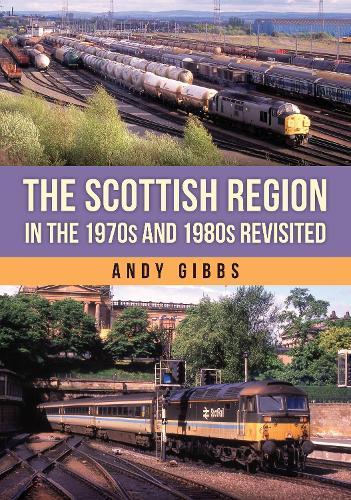 The Scottish Region in the 1970s and 1980s Revisited