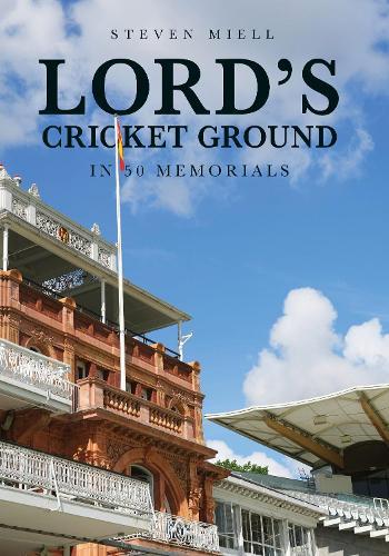 Lord's Cricket Ground in 50 Memorials