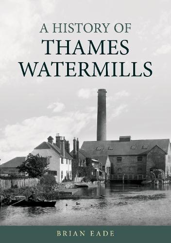 A History of Thames Watermills