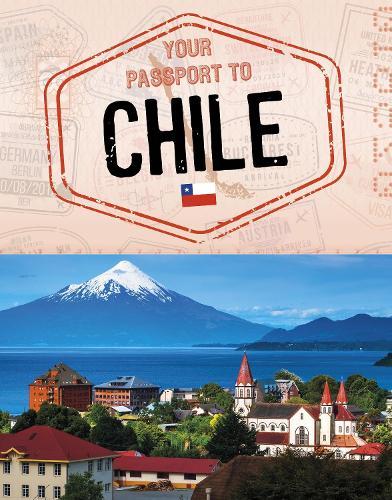 Your Passport to Chile