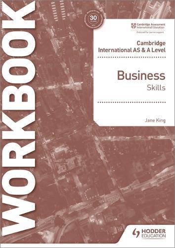 Cambridge International AS & A Level Business Skills Workbook