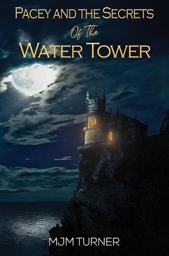 Pacey and the Secrets of the Water Tower