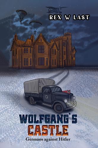 Wolfgang's Castle: Germans against Hitler