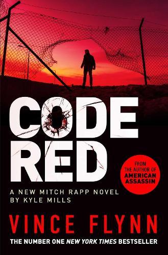 Code Red: The pulse-pounding thriller from the author of American Assassin