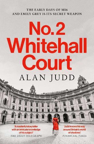 No. 2 Whitehall Court: THE NEW SPY THRILLER FROM THE MASTER OF THE GENRE