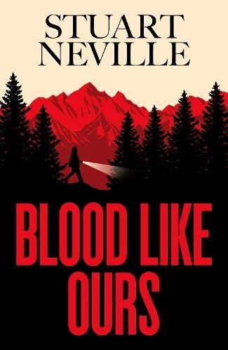 Blood Like Ours: 'Neville might well be Stephen King's rightful heir' WILL DEAN