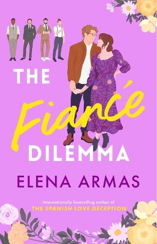 The Fiance Dilemma: From the bestselling author of The Spanish Love Deception