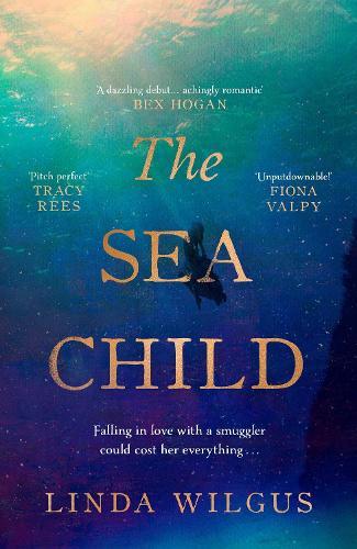 The Sea Child: A gorgeous sweeping historical debut love story set in Cornwall - with a hint of magic and folklore