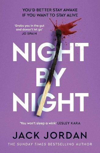 Night By Night: A darkly addictive, fast-paced thriller from the Sunday Times bestselling author