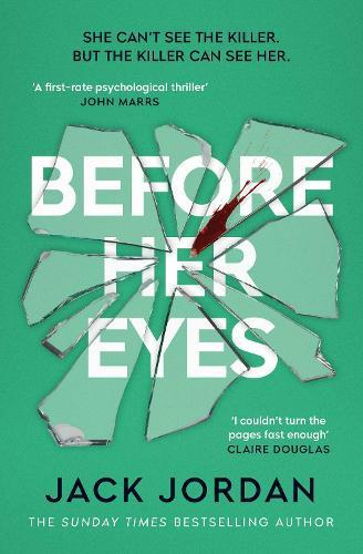 Before Her Eyes: The IRRESISTIBLE psychological crime thriller from the Sunday Times bestselling author
