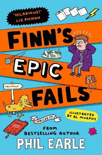 Finn's Epic Fails: The hilarious new series packed with school fails, friendship, pranks and chaos!