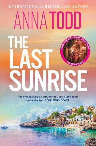 The Last Sunrise: from the international bestseller of the After series comes a brand-new holiday romance