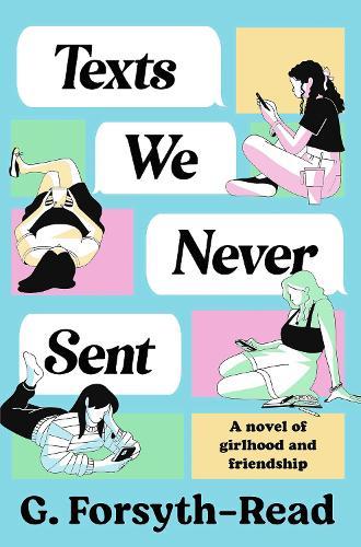 Texts We Never Sent: The bestselling debut novel from the friendship of Ally & G