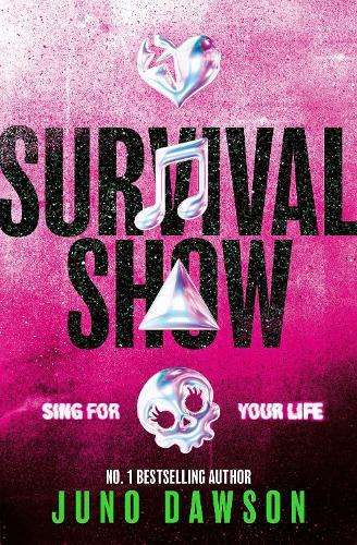 Survival Show: Sing for your life in this explosive new YA thriller from no.1 bestselling author