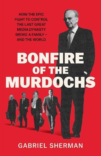 Bonfire of the Murdochs