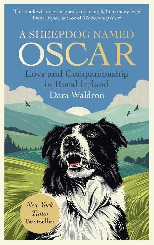 A Sheepdog Named Oscar: Love and Companionship in Rural Ireland