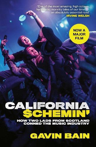 California Schemin': A True Story of Fakery, Money and Betrayal in the Music Industry