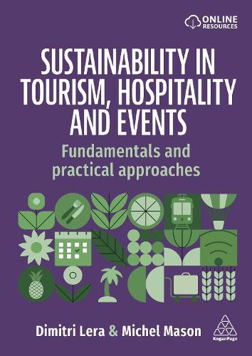 Sustainability in Tourism, Hospitality and Events: Fundamentals and Practical Approaches