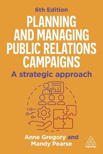 Planning and Managing Public Relations Campaigns: A Strategic Approach