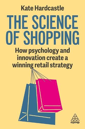 The Science of Shopping: How Psychology and Innovation Create a Winning Retail Strategy