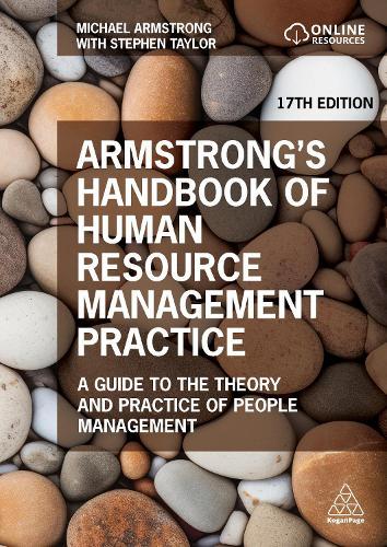 Armstrong's Handbook of Human Resource Management Practice: A Guide to the Theory and Practice of People Management
