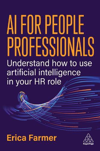 AI for People Professionals: Understand How to Use Artificial Intelligence in Your  HR Role