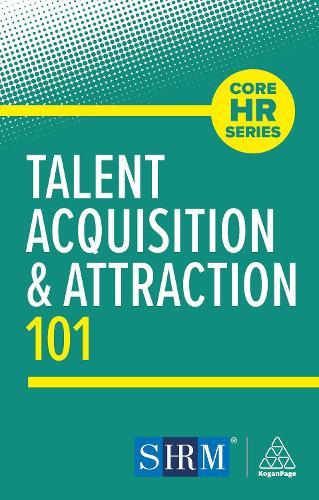 Talent Acquisition and Attraction 101