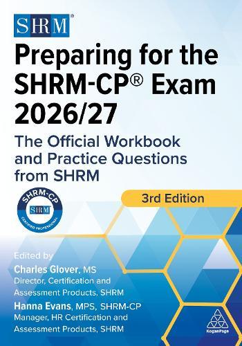 Preparing for the SHRM-CP® Exam 2026/27: The Official Workbook and Practice Questions from SHRM