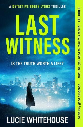 Last Witness: The brand new crime thriller that will keep you up all night