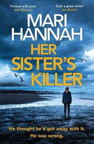 Her Sister's Killer: ‘A classy thriller packed with action’ – Ann Cleeves