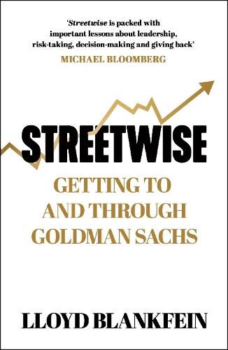 Streetwise: Getting To and Through Goldman Sachs