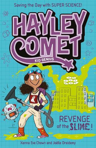 Hayley Comet, Kid Genius: Revenge of the Slime!