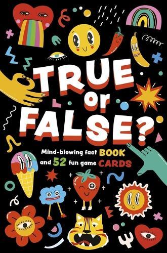 True or False?: Mind-Blowing 128-Page Fact Book and 52 Fun Game Cards