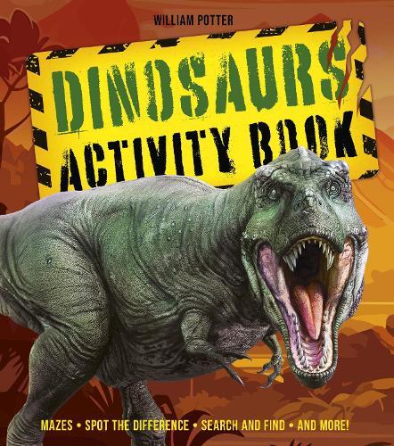 Dinosaurs Activity Book: Mazes, Spot the Difference, Search and Find, and More!