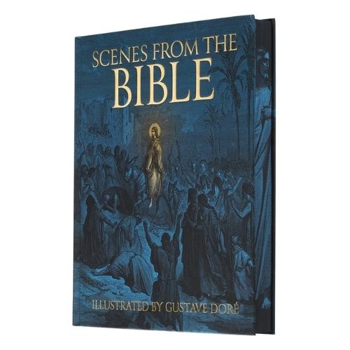 Scenes from the Bible: Illustrated by Gustave Doré